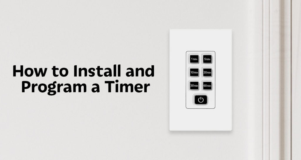 HOW TO INSTALL AND PROGRAM A TIMER