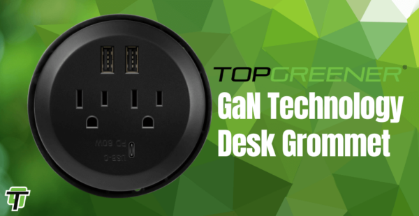 HOW TO INSTALL TOPGREENER’S GAN TECHNOLOGY DESK GROMMET
